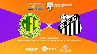 MIRASSOL X SANTOS  AO VIVO  Narração RODRIGO BITAR  Futebol Globo CBN [upl. by Amerigo]