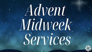 2024 Midweek Advent Worship [upl. by Yrogiarc]