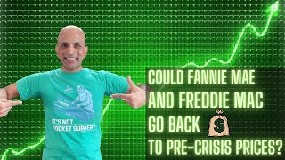 Could Fannie MaeFreddie Mac Go Back to PreCrisis Prices 👀 [upl. by Nosak]