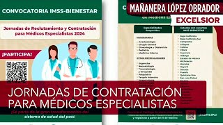 Lanzan convocatoria para contratación de médicos especialistas en el IMSSBienestar [upl. by Leahpar105]