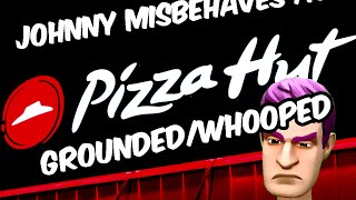 Johnny Misbehaves in Pizza HutGroundedWhooped Requested by Nacho34712 [upl. by Finbur159]