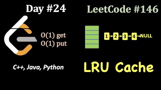 LRU Cache  C Java Python 30 day Challenge  Day 24  LeetCode 146 [upl. by Gemma]