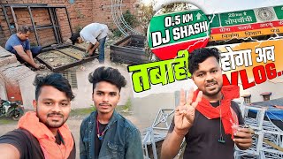 Dj Shashi Jharkhand no 1  Dj Shashi New Update  VLOG [upl. by Honebein]