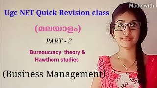 Hawthorne study amp Bureaucracy theory  business management  Ugc NET class in malayalam [upl. by Yrem]