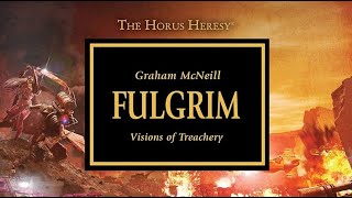 Warhammer The Horus Heresy Fulgrim  A Masterclass In Writing Tragedy [upl. by Ykroc726]