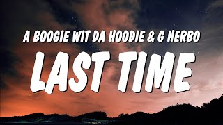 A Boogie Wit da Hoodie  Last Time Lyrics ft G Herbo [upl. by Ojytteb]