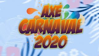 AXÉ ATUALIZADO 2020  SELEÇÃO AXÉ CARNAVAL 2020 MELHORES DO AXÉ  ESQUENTA DE VERÃO 2020 [upl. by Dambro]