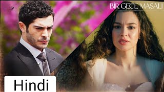 Bir Gece Masali bolum 1 in hindi New Turkish Drama 2024 [upl. by Rondi]