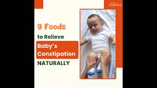 9 Foods to Relieve Baby’s Constipation Naturally [upl. by Sokcin147]