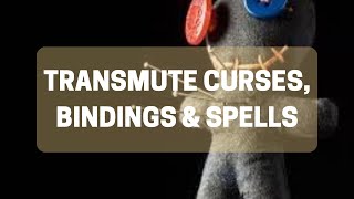 Transmute ALL Curses Bindings amp Spells [upl. by Duer]