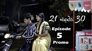 PROMO  21 weds 30  Episode 5  7 Arts  By SRikanth Reddy [upl. by Prem981]