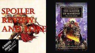 Warhammer Review and Lore The Master of Mankind Aaron Dembski Bowden [upl. by Merton]