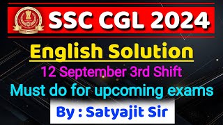 SSC CGL 2024 12 September 3rd Shift  English Paper Solution  SSC English By Satyajit cgl chsl [upl. by Donielle187]