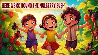 Here We Go Round The Mulberry Bush  Nursery Rhymes  Kids Songs  MiC Kids World [upl. by Ial]