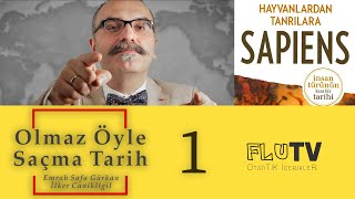 Harari Sapiens ve Osmanlı Tarihi  Olmaz Öyle Saçma Tarih  Emrah Safa Gürkan  B01 [upl. by Aihsi]