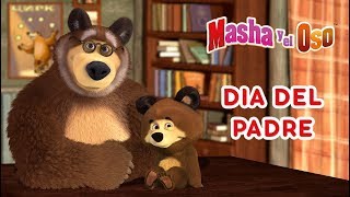 Masha y el Oso 🤠 Dia Del Padre 🐻 [upl. by Thorlay793]