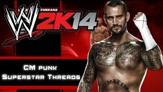 WWE 2K14  CM Punk Superstar Threads 3 Real Attires [upl. by Nevyar194]