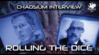 Chaosium Interview  Mike Mason amp Paul Fricker Rolling the Dice [upl. by Yrakcaz]