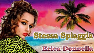 Stessa Spiaggia Canzone Inedita di Erica Donzella [upl. by Saidnac301]