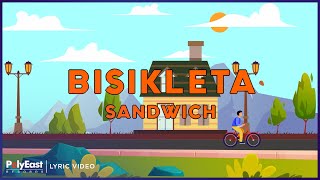 Sandwich  Bisikleta Lyric Video [upl. by Burn677]