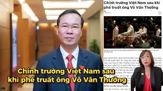 Chính trường Việt Nam sau khi phế truất ông Võ Văn Thưởng  Tin Nổi bật [upl. by Reisch]