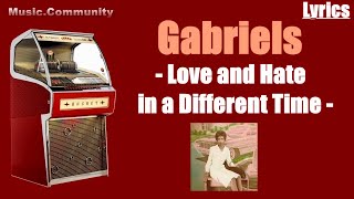 Lyrics  Gabriels  Love and Hate in a Different Time for fun [upl. by Kerwin]