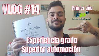 Mi EXPERIENCIA en el GRADO SUPERIOR de AUTOMOCIÓN parte 1 vlog 14 [upl. by Ytteb104]