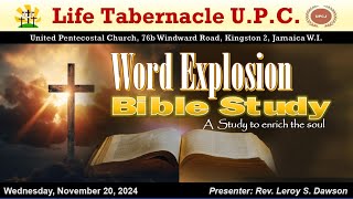 Life Tabernacle UPC Bible Study November 20 2024 quotRev Leroy S Dawsonquot [upl. by Mireille]