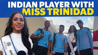 Shubman Gill Ishan Kishan amp Yashasvi Jaiswal with Miss Trinidad amp Tobago [upl. by Lepp]