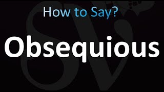 How to Pronounce Obsequious correctly [upl. by Annawik]