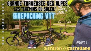 BIKEPACKING VTT  Grande Traversée des Alpes tronçon n°3 Les Chemins Du Soleil [upl. by Amor80]