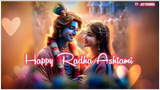 Happy Radha Ashtami Status 2024 ❤️  Radha Ashtami Whatsapp Status ❤️  Radha Ashtami Wishes 🌹 [upl. by Gratianna819]