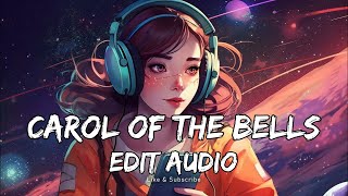 CAROL OF THE BELLS  EDIT AUDIO  SLOW  REVERB [upl. by Brost302]