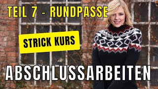 Rundpassen Pulli stricken  Abschlußarbeiten 7 [upl. by Ferrigno]