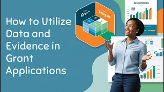 How to Utilize Data and Evidence in Grant Applications [upl. by Attenra]