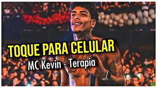 MC Kevin  Terapia  Instrumental Para Toque De Celular [upl. by Adnawed531]