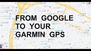 How to use Google Maps to Create Trip Logs and Travel Plans on you Garmin GPS Navigation [upl. by Mossberg]