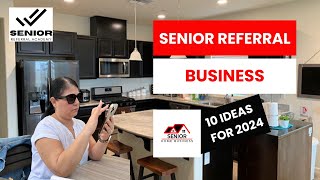 Top 10 Innovative Senior Referral Business Ideas for 2024 [upl. by Abbotsun909]