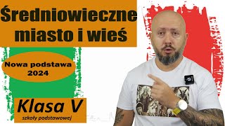 Klasa 5 Średniowieczne miasto i wieś Czy wyobrażasz sobie życie w średniowieczu NOTATKA NA KOŃCU [upl. by Temhem]