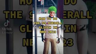 HOW TO DO THE 99 OVERALL GLITCH in NBA 2K23 [upl. by Gio298]