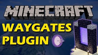 Create portal networks in Minecraft with Waygates Plugin [upl. by Atteyram]