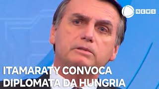 Itamaraty convoca diplomata da Hungria no Brasil para dar explicações [upl. by Enyluqcaj]