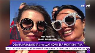 Ozana Barabancea șia luat copiii și a fugit din țară Imagini exclusive din escapada de lux [upl. by Neri128]