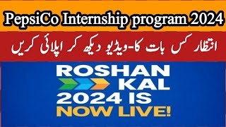 How to apply PepsiCo Roshan Kal Internship program 2024 [upl. by Polito612]