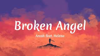 Arash feat Helena  Broken Angel Lyrics [upl. by Erida]