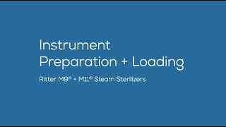 Ritter® M9  M11 Steam Sterilizers Instrument Preparation  Loading [upl. by Nynnahs]