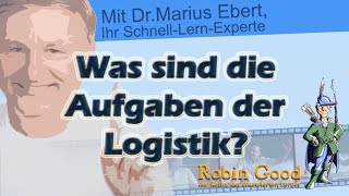 Was sind die Aufgaben der Logistik [upl. by Nathanil]