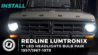 Ford F250 Install Pair of Redline Lumtronix 7quot Headlights with H4 LED Bulbs for 19571978 F250s [upl. by Chrystel978]