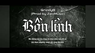 bồn lình  GrizzlyB diss Bình Gold  dissing music [upl. by Tennes]