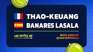 Les Petits As 2024  Boys Singles Quarterfinals  Rafaël THAOKEUANG vs Izan BANARES LASALA [upl. by Fredenburg]